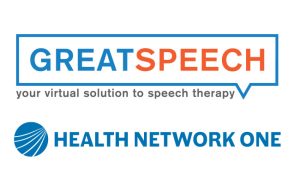 Great Speech Announces Partnership with Health Network One: Provides Access to Virtual Speech Therapy Services for Members, Expands Payer’s Specialty Network Management Solutions